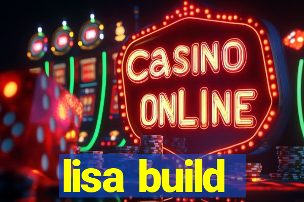 lisa build